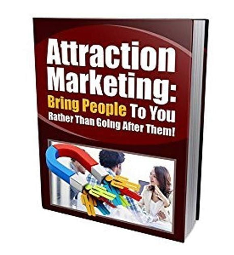 Attraction Marketing to Bring People