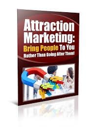 Attraction Marketing to Bring People